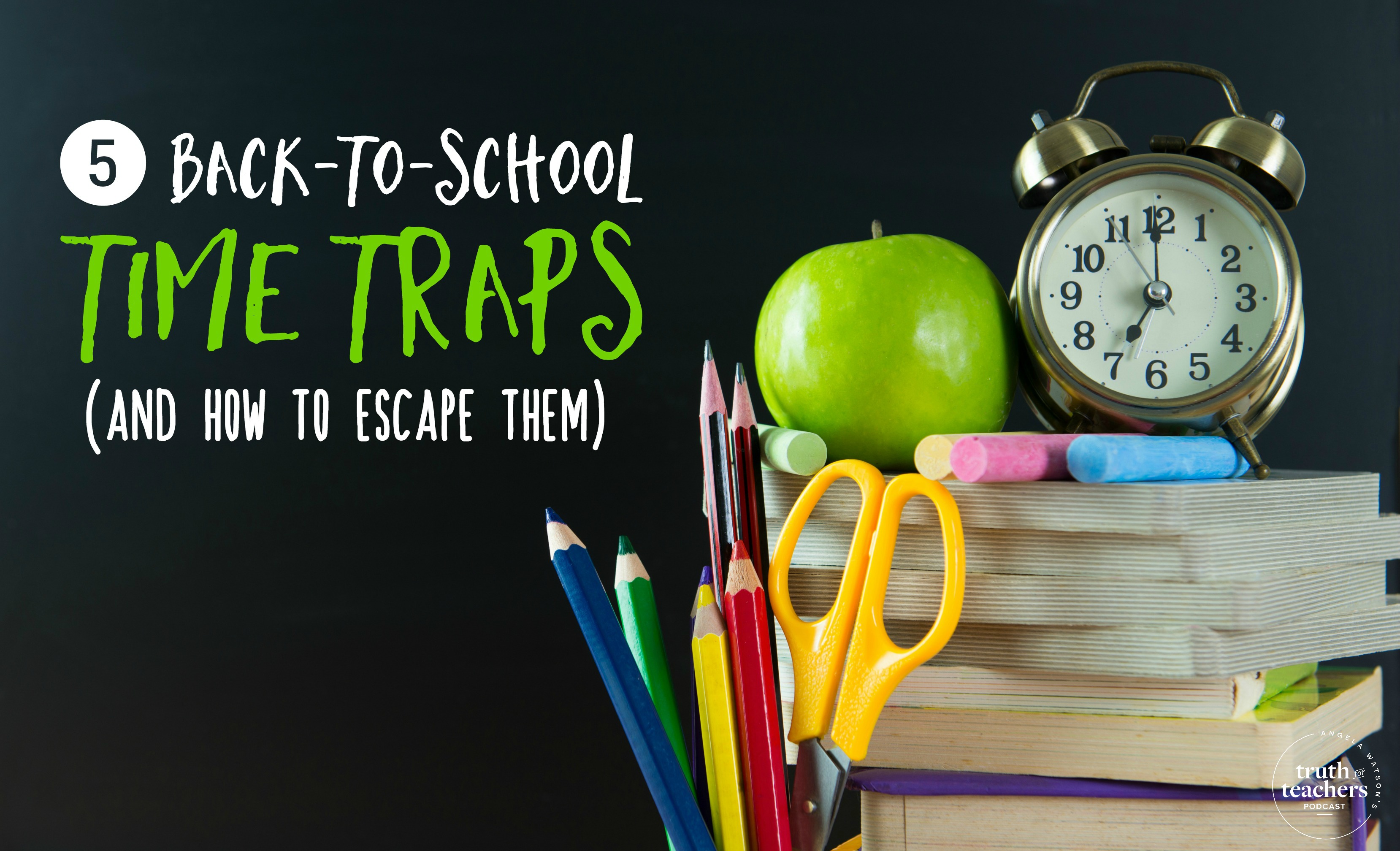 5 back-to-school time traps (and how to escape them)